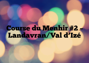 Course du Menhir #2 – Landavran/Val d’Izé